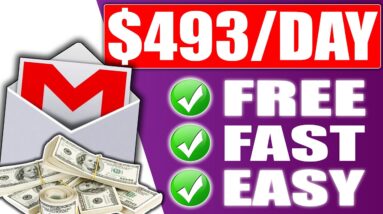 Earn $493 a Day For FREE Using your GMAIL (Make Money Online With Affiliate Marketing)
