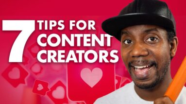 7 TIPS FOR CONTENT CREATORS TODAY (Real No BS Advice)
