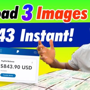 Upload Images & Earn $843.21 Instantly! *NO CAP* (Make Money Online 2022) | Michael Cove