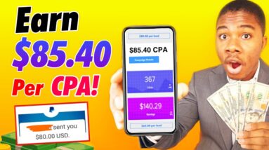 This CPA Website Pays $85.40 PER Lead!! (Earn $1.28 Per Click) - Make Money Online 2022