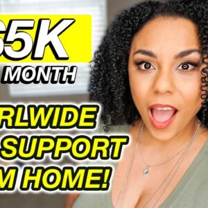 $5000 Per Month Remote Tech Support Worldwide!