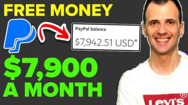 Free Paypal Money: Earn $7,900 using 100% FREE METHODS (2022)