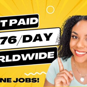 Get Paid $276 Per Day Working From Home- Worldwide Remote Jobs Hiring NOW!