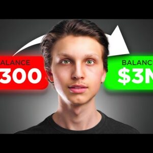 How I Went From $300 To $3 Million (My Story)