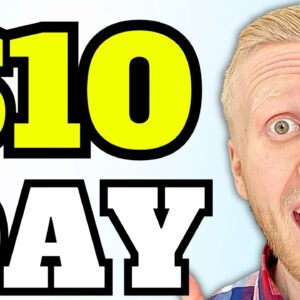 How to Make 10 Dollars a Day (Earn Money Online: $10 a Day And MORE!!)