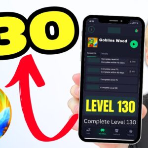 Goblins Wood: Tips to Reach Level 130? (Is Goblin Wood Game Worth It?)